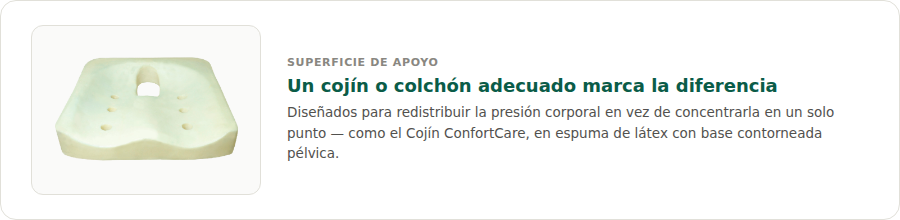 Superficie de apoyo: un cojín o colchón adecuado marca la diferencia
